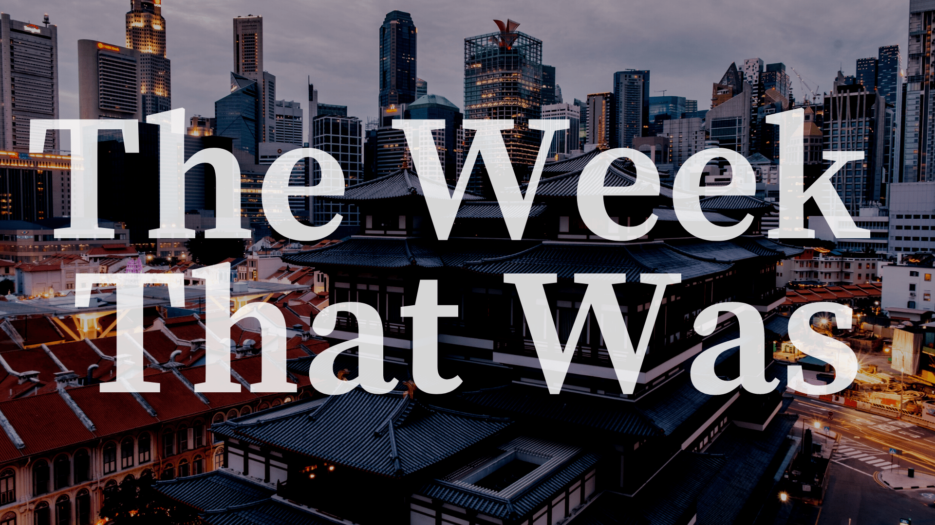 Editor's take: The week that was—May 20-25