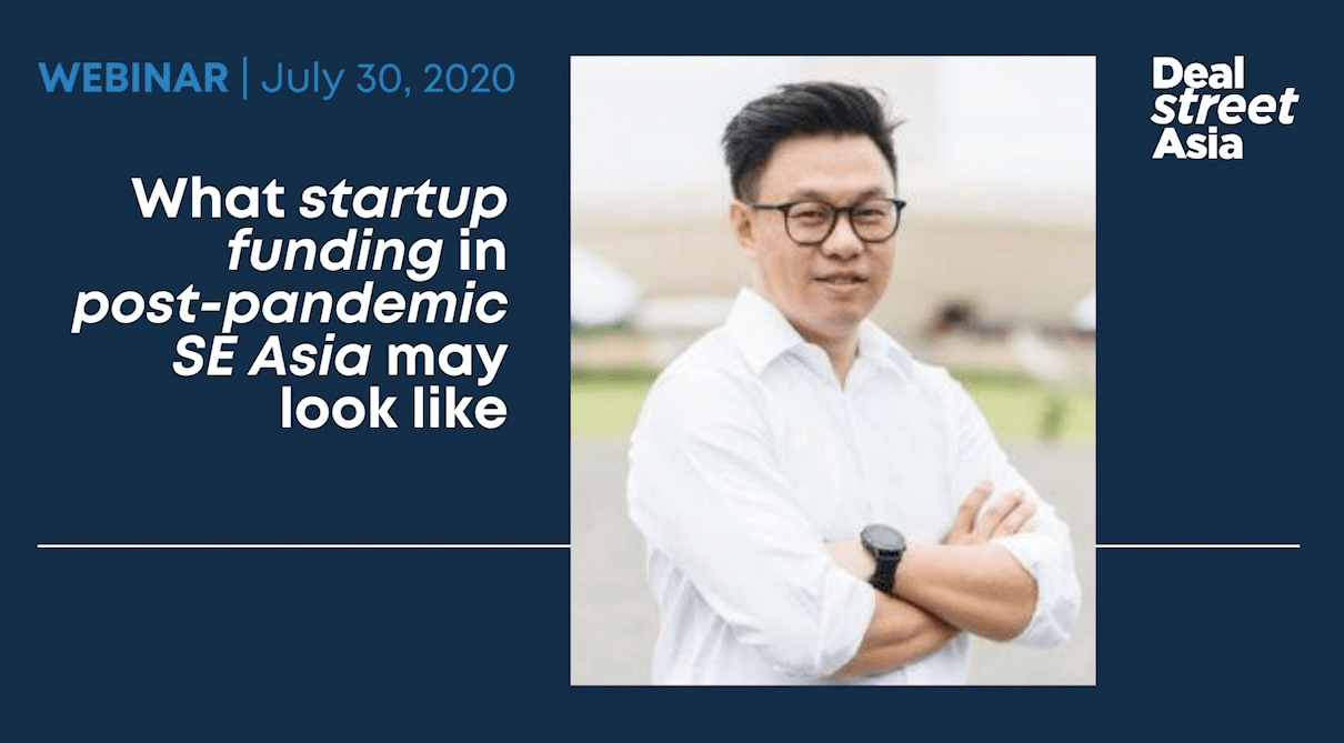DSA webinar transcript: What startup funding in post-pandemic SEA may look like