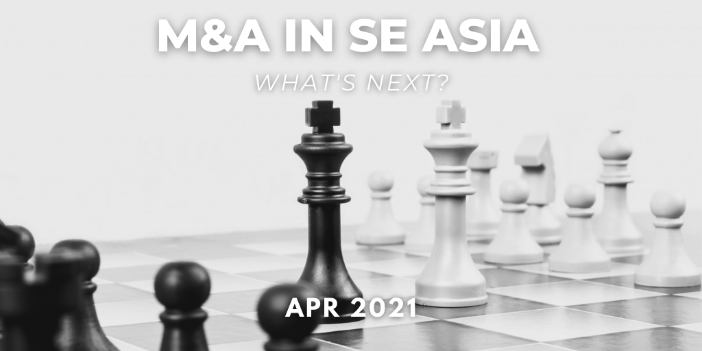 SE Asian M&A, which took a hit in COVID-marred 2020, looks poised for a rebound this year