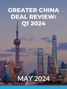 Greater China Deal Review: Q1 2024